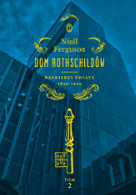 Niall Ferguson - Dom Rothschildow 2