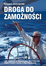 Ryszard Jaszczyński - Droga do zamożności